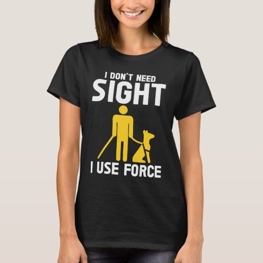 Blindness Don't Need Sight Blind T-shirt (Voorkant)