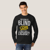 Blindness No Excuse Blind T-shirt (Voorkant volledig)