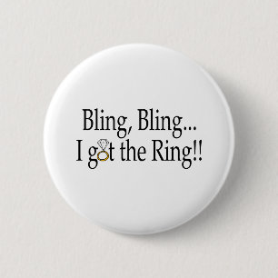 Bling Bling ik heb de ring Ronde Button 5,7 Cm