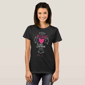 Bling Life I Bling for Jesus T-shirt