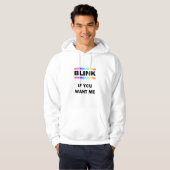 Blink als je me wilt hoodie (Voorkant volledig)