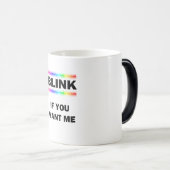 Blink als je me wilt magische mok (Voorkant rechts)