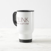Blink als je me wilt reisbeker (Voorkant links)
