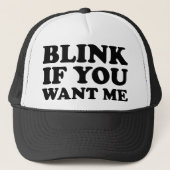 Blink als je me wilt trucker pet (Voorkant)