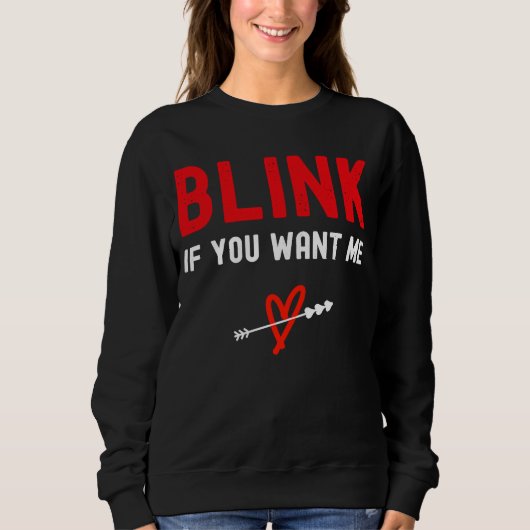 Blink als je me wilt trui (Voorkant)
