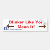 Blinker Like You Mean It! Bumpersticker (Voorkant)