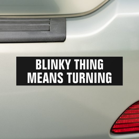 Blinky Thing betekent draaien Bumpersticker (Op auto)