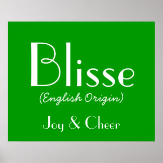Blisse English origin with betekenis in Green I Poster