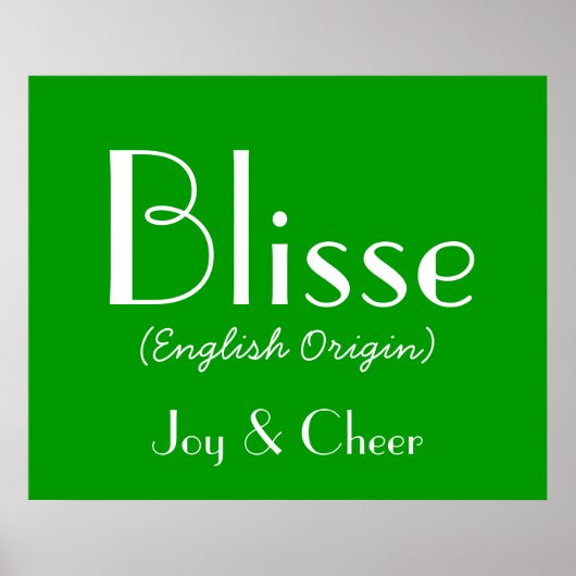 Blisse English origin with betekenis in Green I Poster (Voorkant)