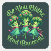 Blithe en Broccoli Vierkante Sticker (Voorkant)