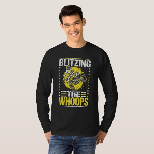 Blitsing the Whoops Motocross Supercross Dirt T-shirt (Voorkant volledig)