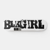 BLK GIRL Skateboard (Horizontaal)