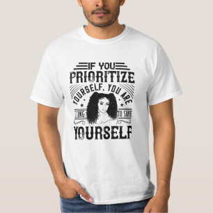BLM - Bewaar uzelf eerst de prioriteit T-shirt