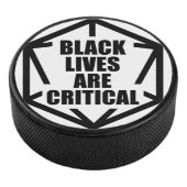 BLM Black Lives Are Critical (B&W) Hockey Puck (3/4)