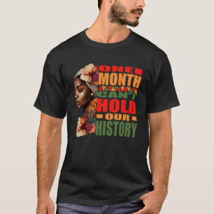 BLM Een maand kan onze geschiedenis niet bijhouden T-shirt