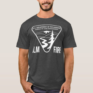 BLM FIRE Bureau Land Management White T-shirt