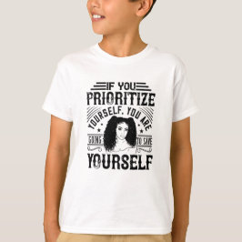 BLM - Geef jezelf prioriteit, red jezelf T-shirt