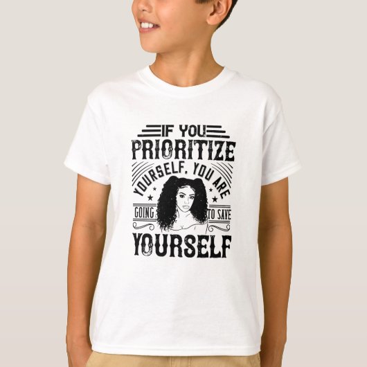 BLM - Geef jezelf prioriteit, red jezelf T-shirt (Voorkant)