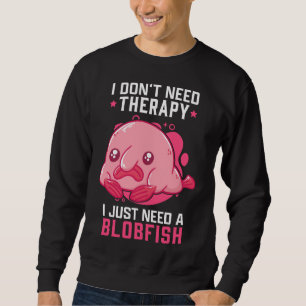 Blobfish Geen Therapie Meme Lelijke Blobfish Trui