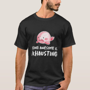 Blobfish Geweldige zijn is uitputtend lui moe SL T-shirt