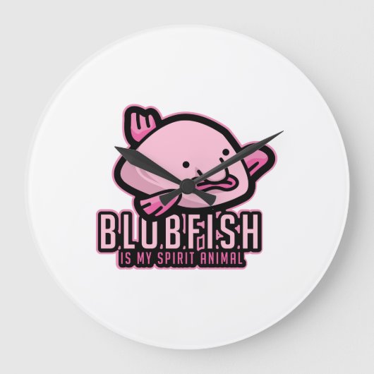 Blobfish Is My Spirit Animal Ugly Fish Animal Gift Grote Klok (Voorkant)