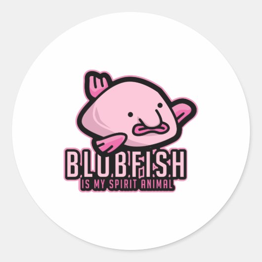 Blobfish Is My Spirit Animal Ugly Fish Animal Gift Ronde Sticker (Voorkant)