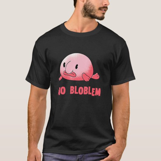 Blobvis Geen Probleem Blob Vis Blobvis T-shirt (Voorkant)