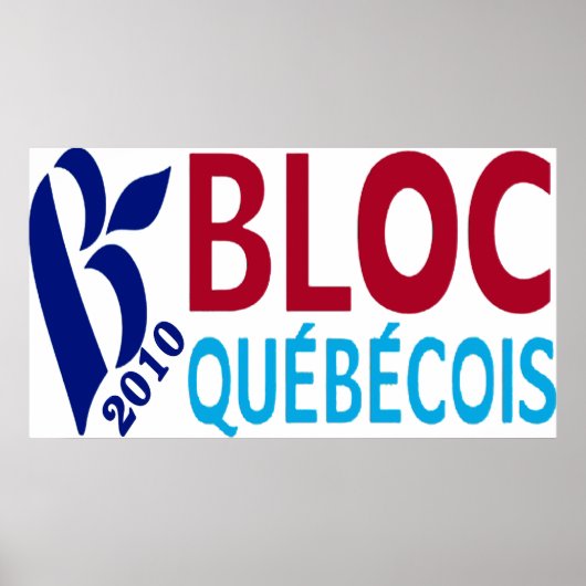 Bloc Quebecois 2010 Poster (Voorkant)