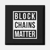 Block Chains - Grappige Blockchain Crypto Gift Magneet (Voorkant)