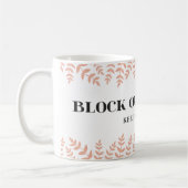 Block Haters: het leven versterken Quote Koffiemok (Links)