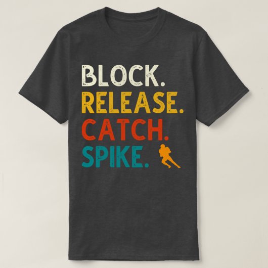 Block Release Catch Spike 1 T-shirt (Design voorkant)