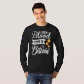 Blockchain Mijn Bloedgroep Is Bitcoin Cryptovaluta T-shirt (Voorkant volledig)