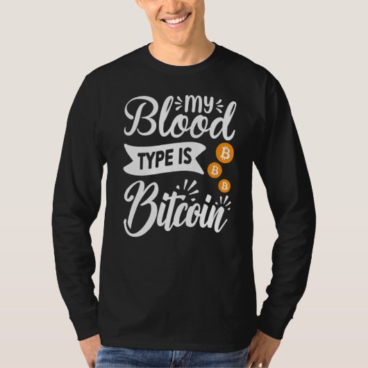 Blockchain Mijn Bloedgroep Is Bitcoin Cryptovaluta T-shirt (Voorkant)