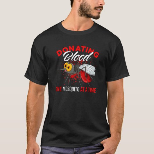 Bloed doneren één mug per keer muggen t-shirt (Voorkant)