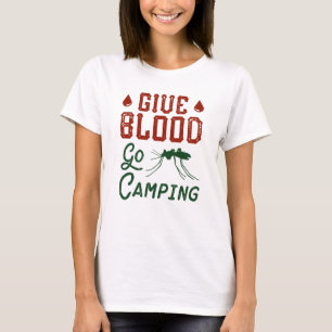 Bloed Geven Ga Kamperen T-shirt