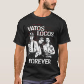Bloed in bloed Vatos Locos voor altijd T-shirt (Voorkant)