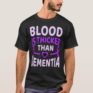 Bloed is dikker dan dementie Alzheimer Awarene T-shirt