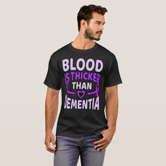 Bloed is dikker dan dementie Alzheimer Awarene T-shirt (Voorkant volledig)