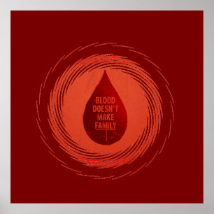 Bloed maakt geen familie poster