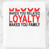 Bloed maakt je gerelateerde loyaliteit maakt je fa rechthoekige sticker (Tas)
