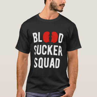 Bloed Sucker Squad Nefroloog T-shirt