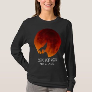 Bloed Wolf Maan Totaal Maansverduistering Mei 16 2 T-shirt