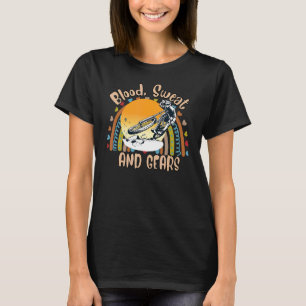 Bloed zweet en tandwielen fietsen sarcastische gra t-shirt