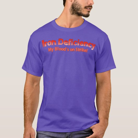 bloedarmoede ijzertekort citaat grappig t-shirt (Voorkant)