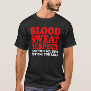 Bloedbad Respect eerst twee je geeft de laatste éé T-shirt