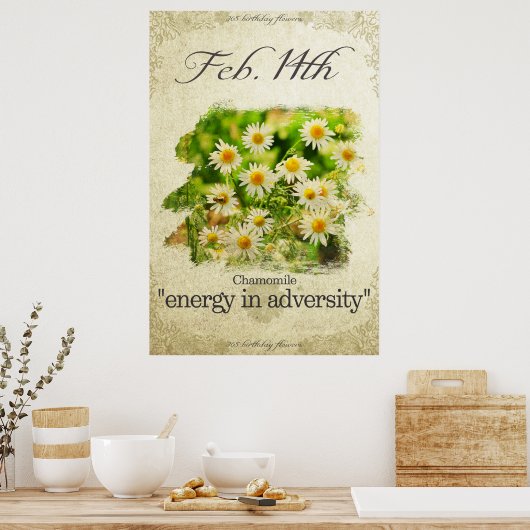 Bloeddagbloemen op 14 februari "Chamomile" Poster (Keuken)