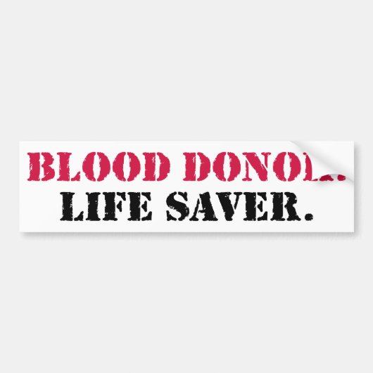 Bloeddonor. Levensredder. Bumpersticker (Voorkant)