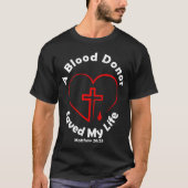 Bloeddonor redde mijn leven T-Hemden T-shirt (Voorkant)