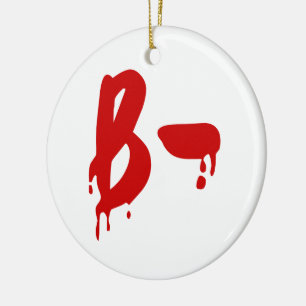 Bloedgroep B- Negatief #Horror Ziekenhuis Keramisch Ornament