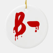 Bloedgroep B- Negatief #Horror Ziekenhuis Keramisch Ornament (Achterkant)